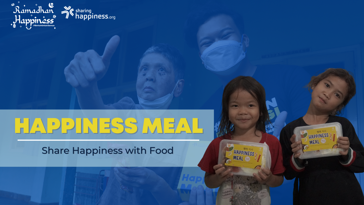 Sharinghappiness Happiness Meal Berbagi Makanan Di Bulan Ramadhan