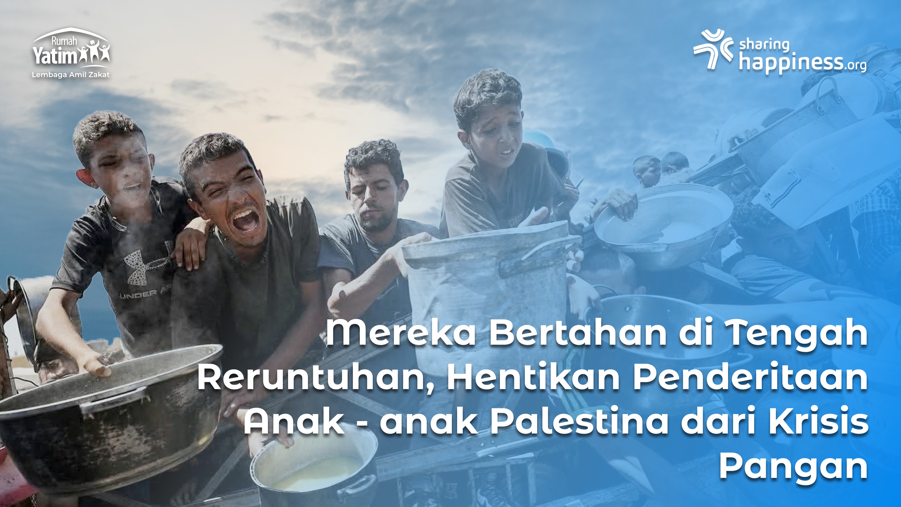 Bebaskan Yatim Palestina dari Kelaparan Akibat Genosida - 20549