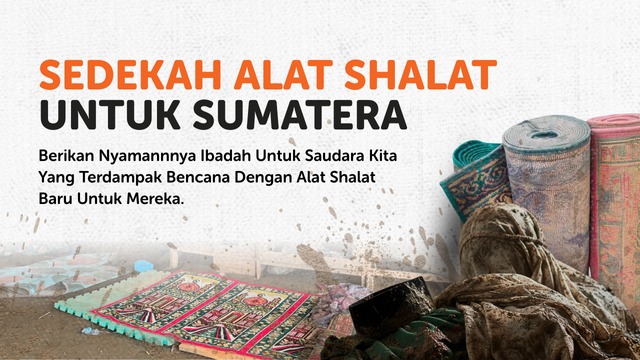 Sedekah Alat Shalat Untuk Sumatera