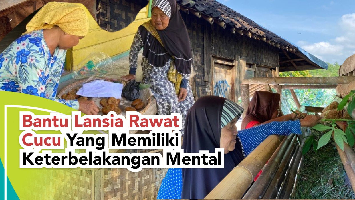 Lansia Rawat Cucu Yang Memiliki Keterbelakangan Mental - 21730