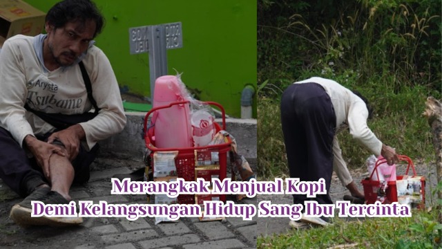 Merangkak Menjual Kopi Demi Sang Ibu Tercinta