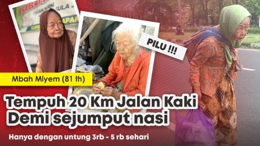 Mbah Miyem Jalan 20KM Jualan Buah Demi Bisa Makan - 22525