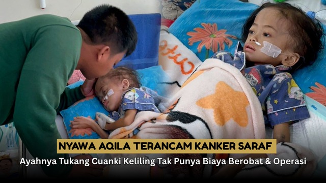 Setiap Detik Aqila Bertaruh Nyawa Lawan Kanker - 20793