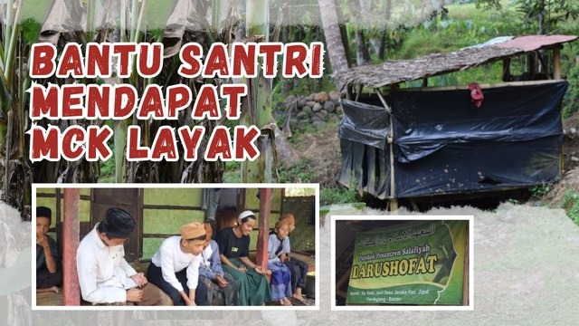 Sedekah Bangun MCK layak untuk santri Darushofat - 18099