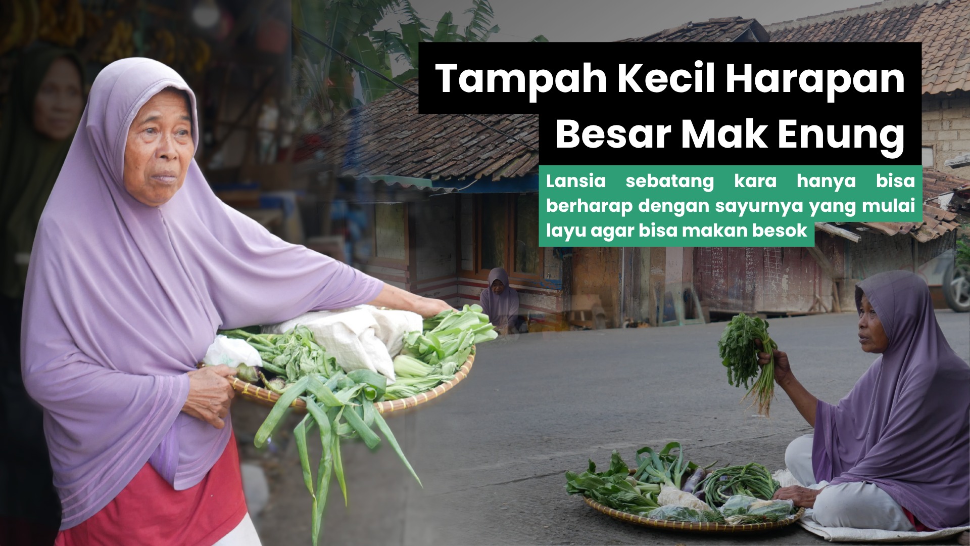 Tampah Kecil Harapan Besar Mak Enung