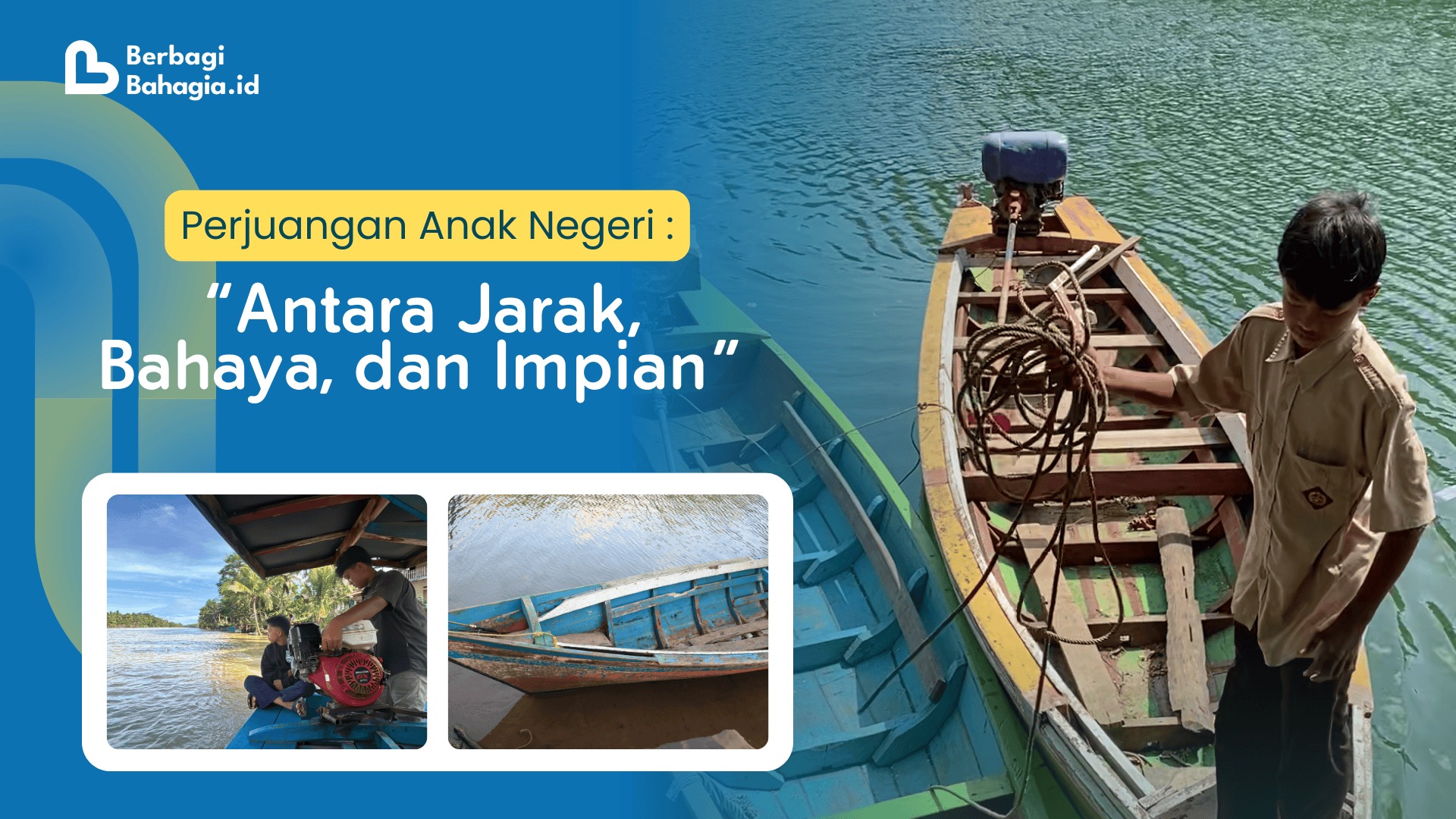 Amal Jariyah : Hadirkan Perahu Pendidikan untuk Anak Pelosok Sukabumi - 22138