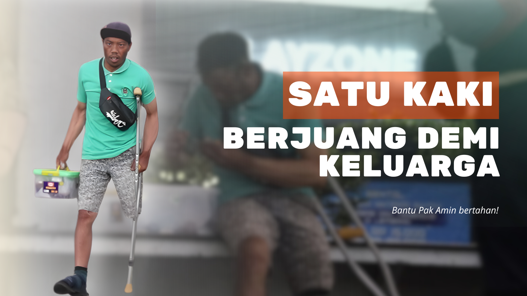 Satu Kaki Seribu Langkah Perjuangan Pak Amin - 21665