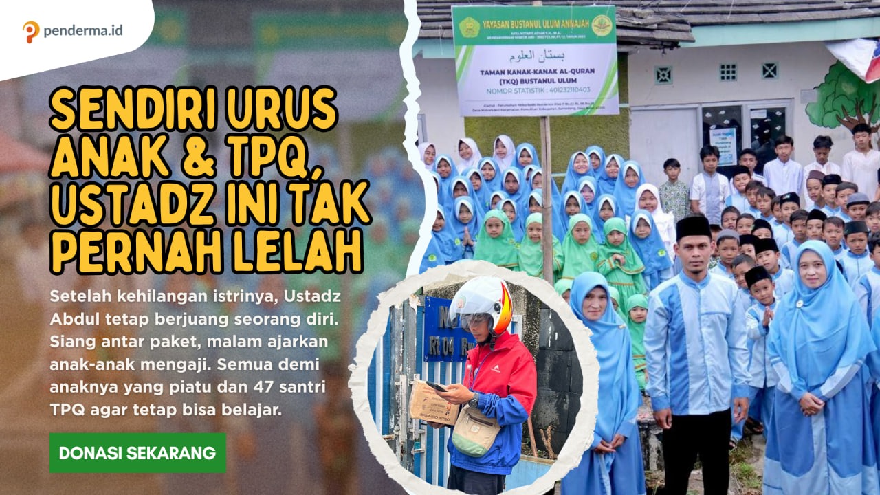 Sendiri Urus Anak dan TPQ Ustadz Ini Tak Pernah Lelah - 21265
