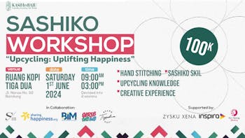 Workshop Sashiko : “Upcycling: Uplifting Happiness”