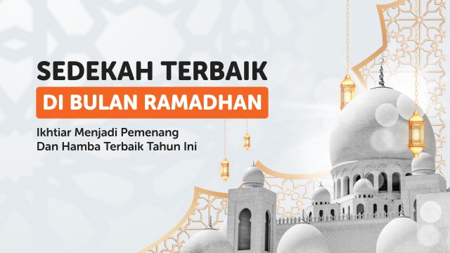 Sedekah Di Bulan Terbaik