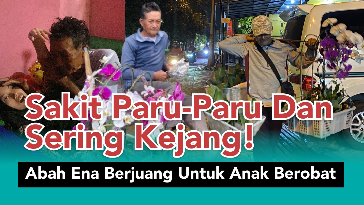Anak Sakit Paru-paru dan Sering Kejang Bantu Bah Ena - 20119