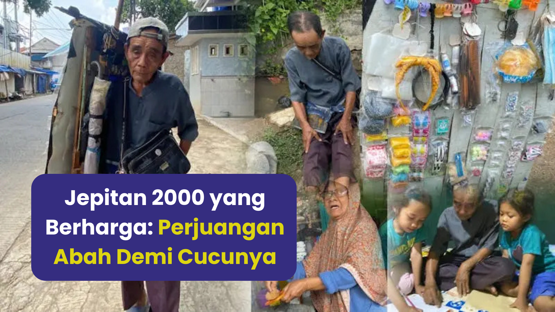 Perjuangan Abah Endang Sang Penjual Jepit - 19018
