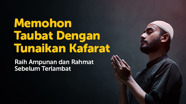 Selesaikan Kafarat Sebelum Terlambat - 19401