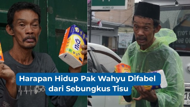 Harapan Hidup Pak Wahyu Difabel dari Sebungkus Tisu - 22189