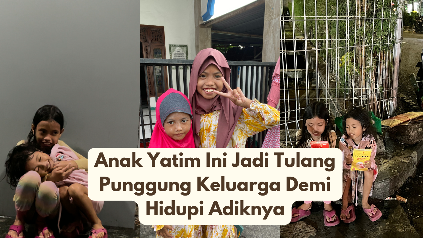 Dibully Karena Yatim Piatu, Bantu Nabila Hidupi Adiknya - 20782