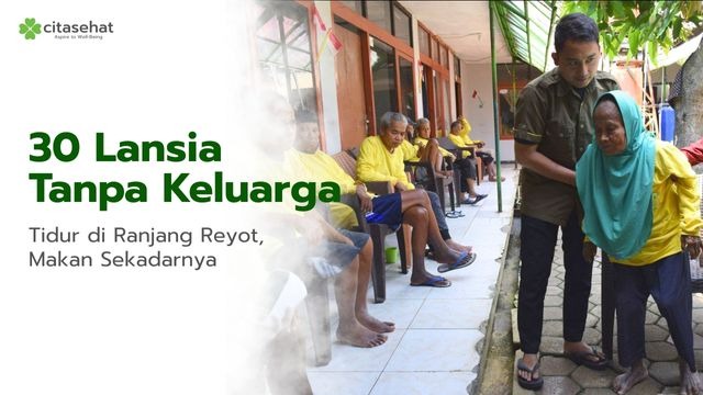 Tolong para Lansia Terlantar di Panti Jompo - 18141