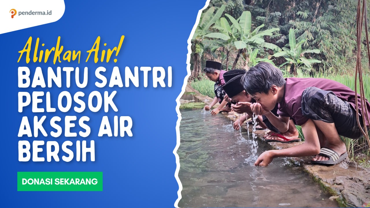 Alirkan Air! Bantu Warga dan Santri Dapat Air Bersih - 18424