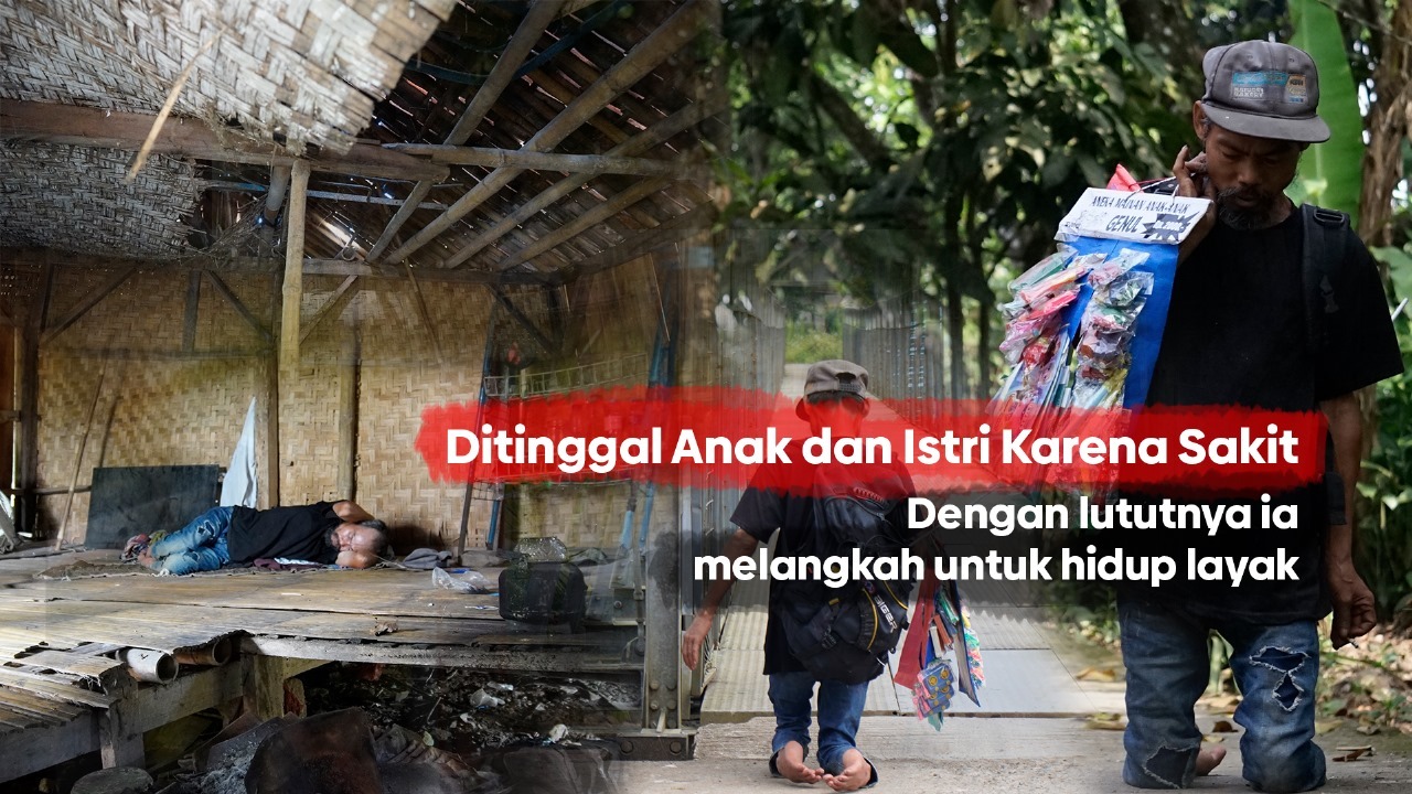 Perjuangan Pak Ape Meraih Kehidupan Yang Layak - 21750