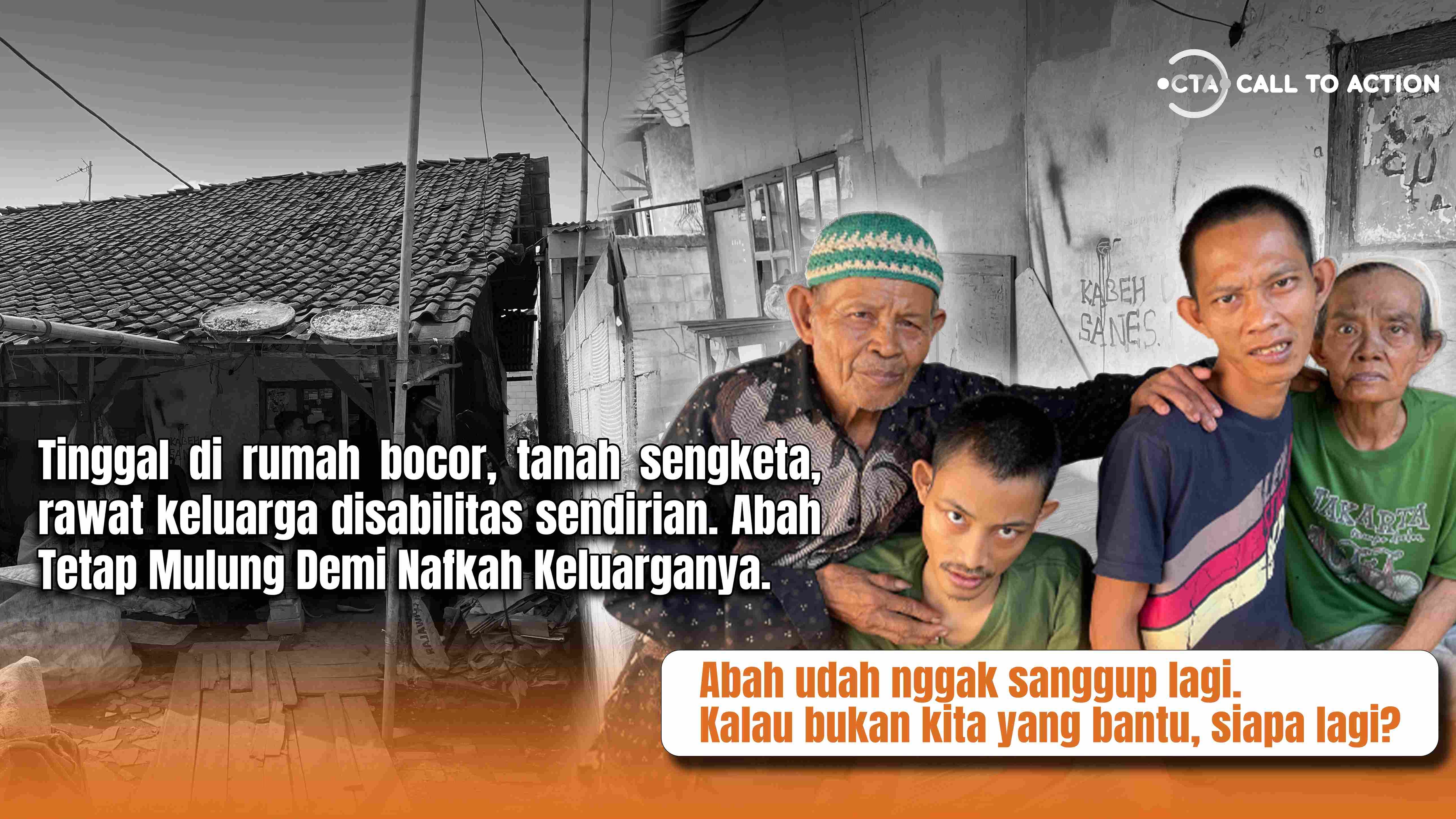 Bantu Abah Selamatkan Istri Lumpuh dan Anak Difabelnya - 21642