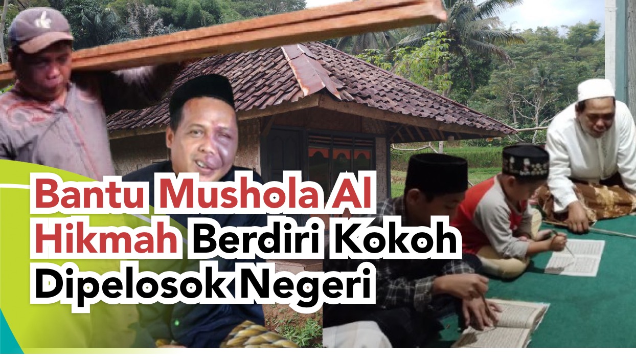 Bantu Mushola Al Hikmah Berdiri Kokoh Dipelosok Negeri - 21859
