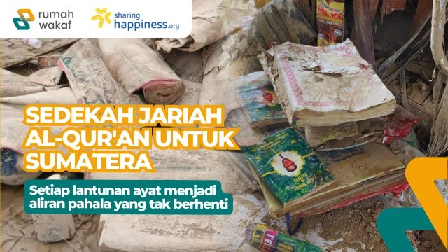 SEDEKAH JARIAH AL-QURAN UNTUK ACEH DAN SUMATERA