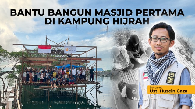 Bangun Masjid di Kampung Hijrah Bersama Ust Husein Gaza - 22055