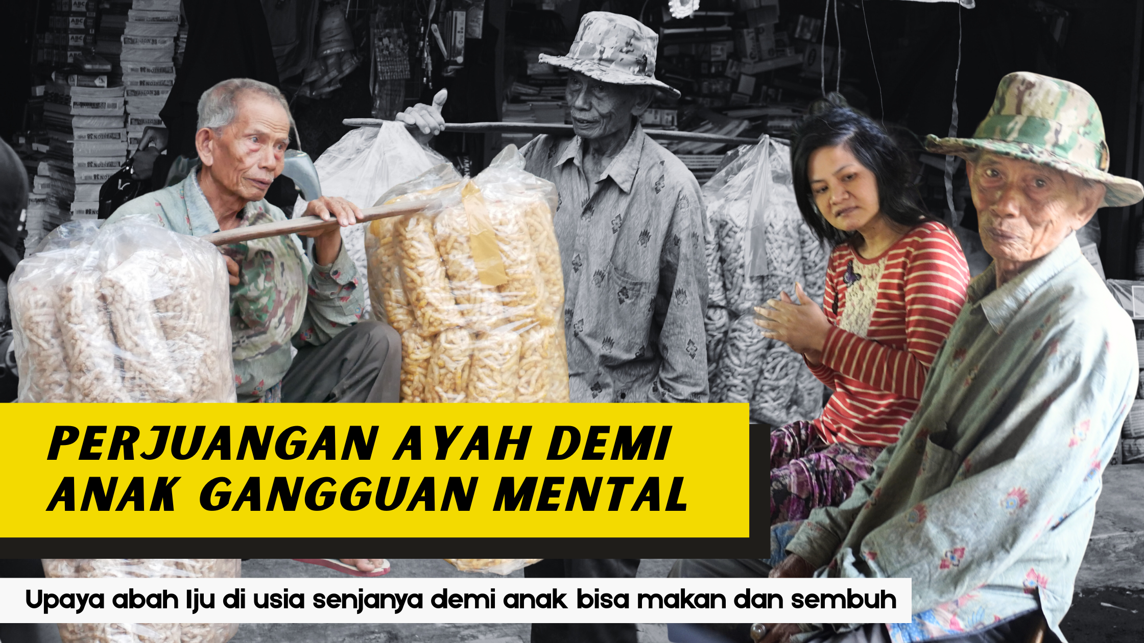 Langkah Rapuh Abah Iju Demi Putrinya Bertahan - 22066