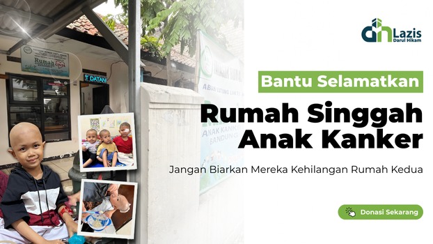 Selamatkan Rumah Singgah Bagi Anak-Anak Pejuang Kanker