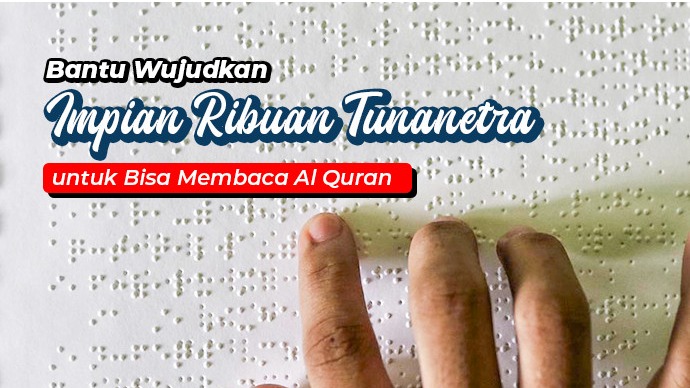 Investasi Abadi Sedekah Jariyah Quran Braille Untuk Tunanetra - 20529