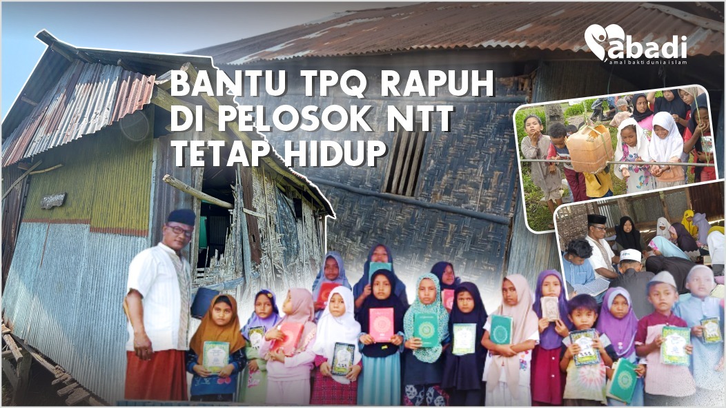 BANTU TPQ RAPUH DI PELOSOK NTT TETAP HIDUP