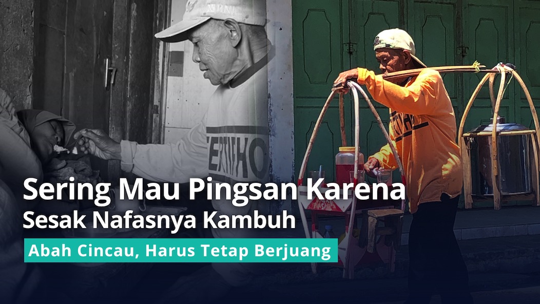 Perjuangan Abah Cincau Demi Bisa Makan dan Rawat Istri - 21818