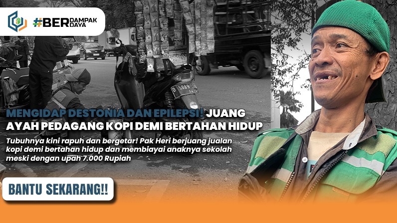 Mengidap Destonia Efilepsi! Bantu Perjuangan Pak Heri - 21183