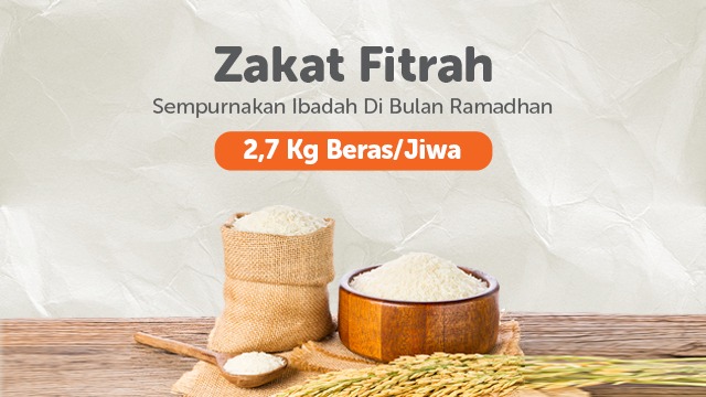 Sempurnakan Ibadah Bulan Ramadhan Dengan Zakat Fitrah - 19704