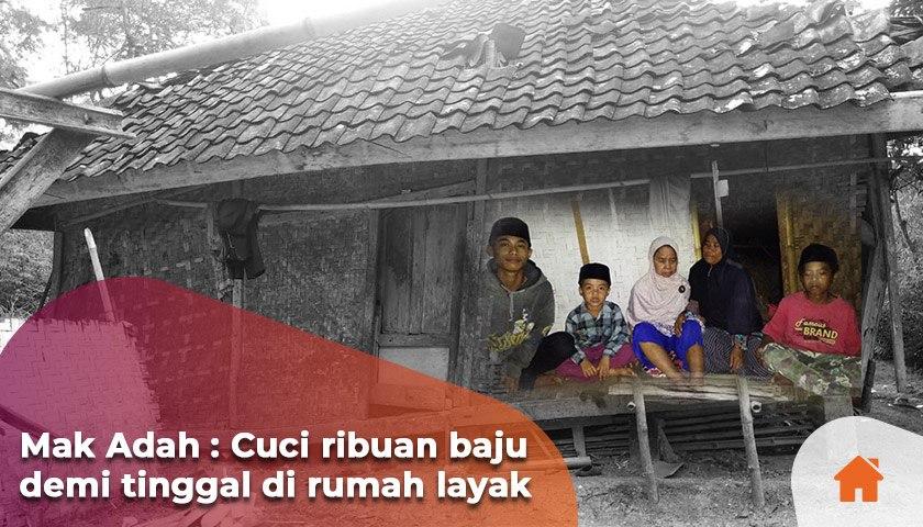 Bantu Renovasi Gubuk Reot Mak Adah - 8428