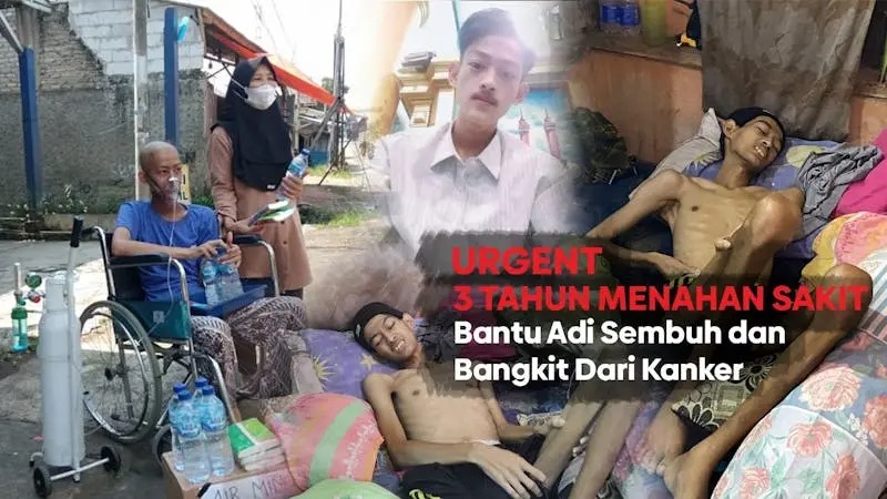 Urgent  Bantu Adi Sembuh Dan Bangkit Dari Kanker - 21549