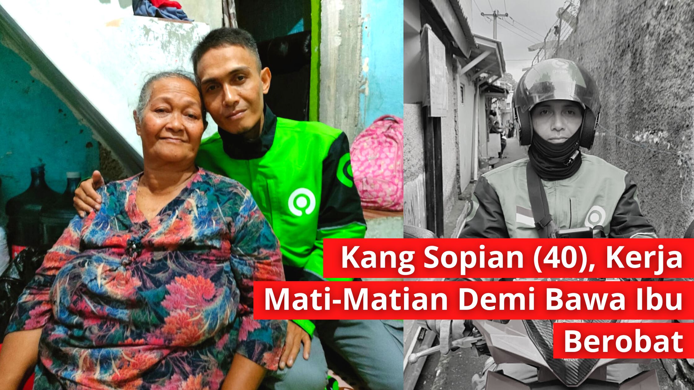 Perjuangan Driver Ojol Demi Ibunya Bisa Sembuh - 13993