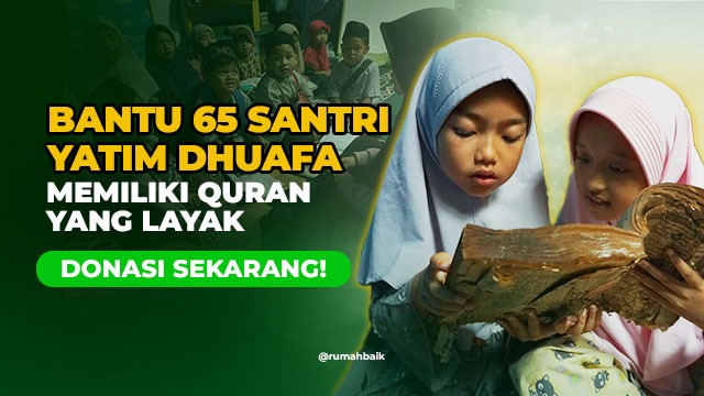 Bantu 65 Santri Yatim Dhuafa Memiliki Quran yang Layak - 19897