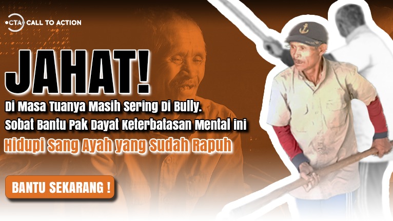 Bantu Pak Dayat Korban Bully Hidupi Ayah 100th - 21425