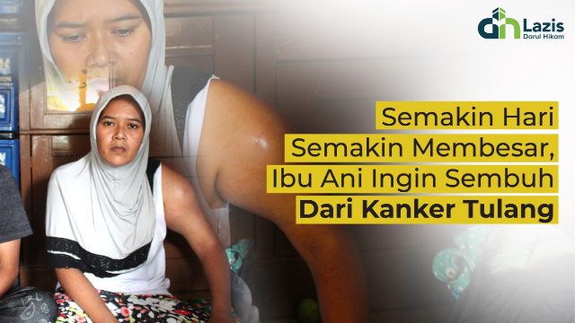 Bantu Pengobatan Kanker Tulang Ibu Ani - 10453