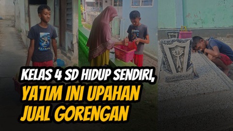 Yatim Penjual Gorengan Ini Bertahan Hidup Sendirian - 22607