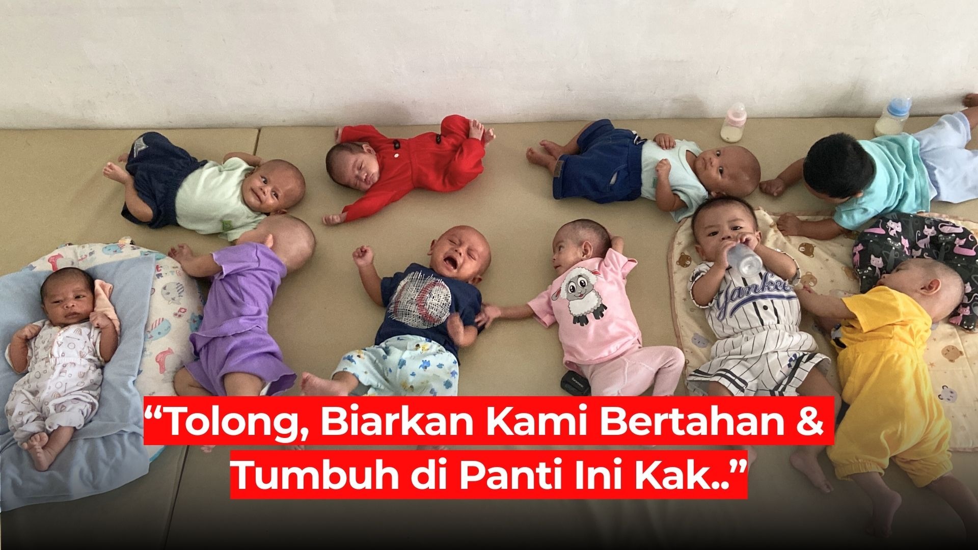 Diterlantarkan Orang Tua! 10 Bayi Malang Hidup Seadanya - 22038