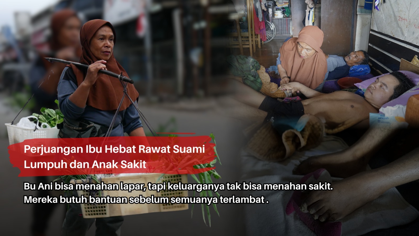 Perjuangan Ibu Hebat Rawat Suami Lumpuh dan Anak Sakit - 22067