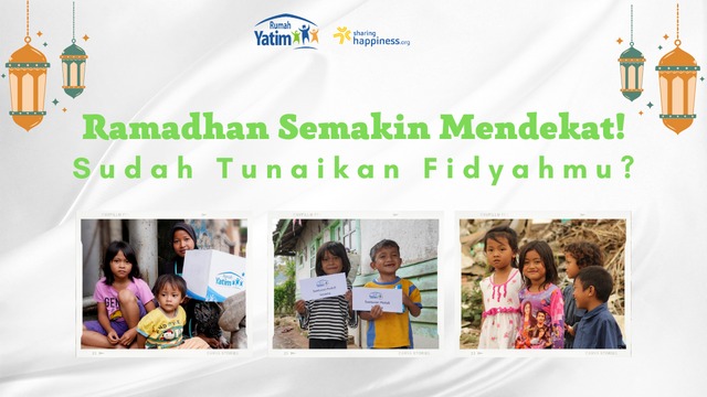 Sambut Ramadhan Dengan Lunasi Fidyah Untuk Ribuan Yatim Dhuafa Pelosok
