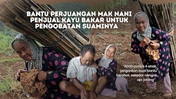 Bantu Mak Nani Jual Kayu Bakar untuk Berobat Abah