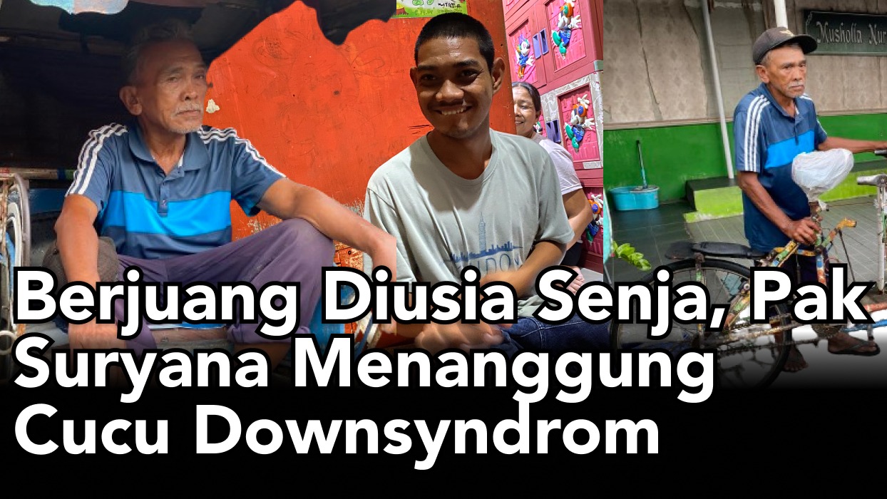 Miris Tukang Becak Harus Hidupi Cucu Down Syndrome - 21473
