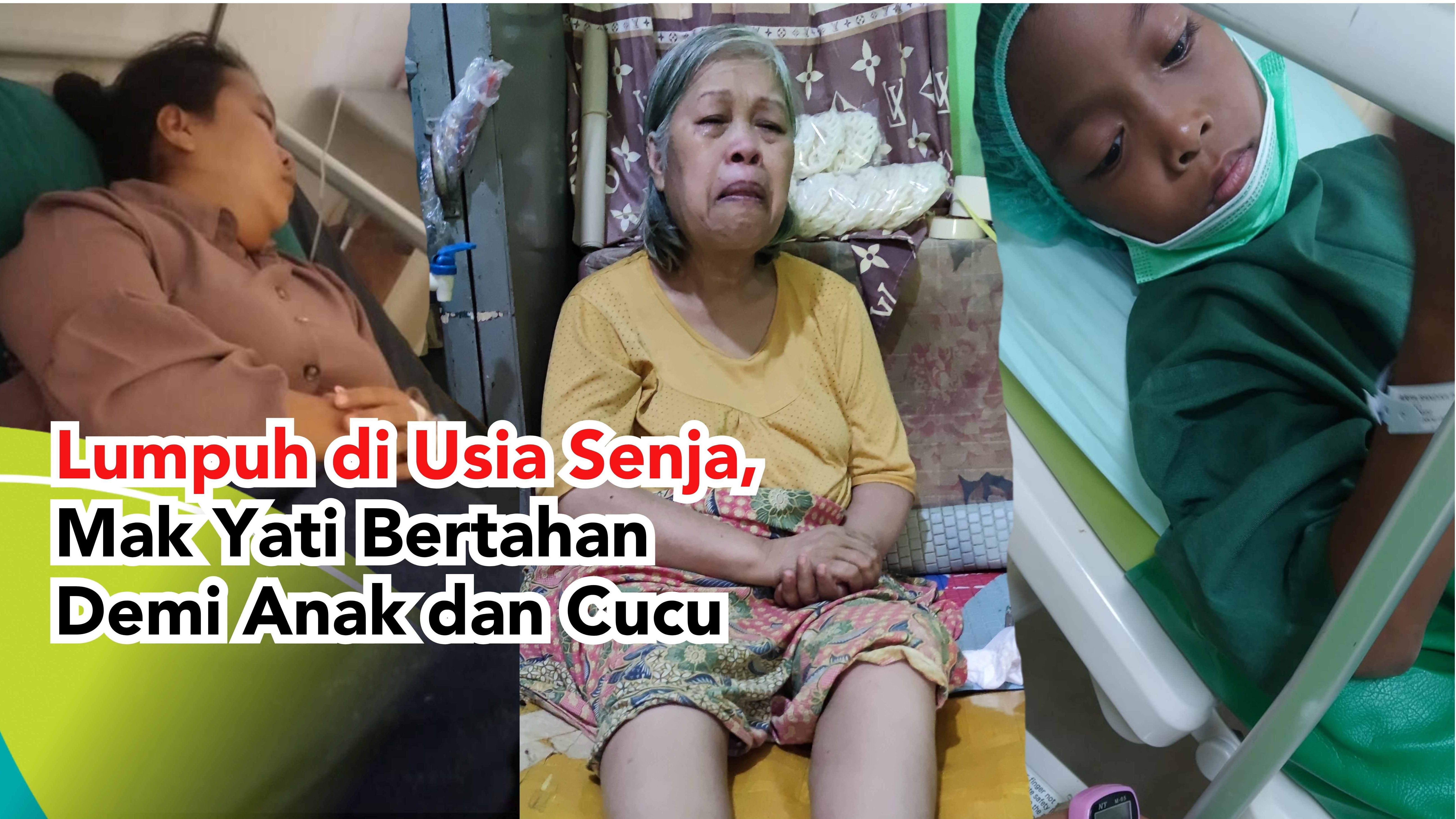Lumpuh Di Usia Senja Mak Yanti Bertahan Demi Anak Cucu - 23388