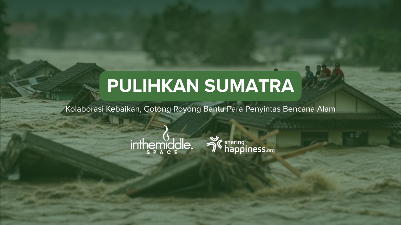 Darurat Bantu Saudara Kita di Sumatra - 23019