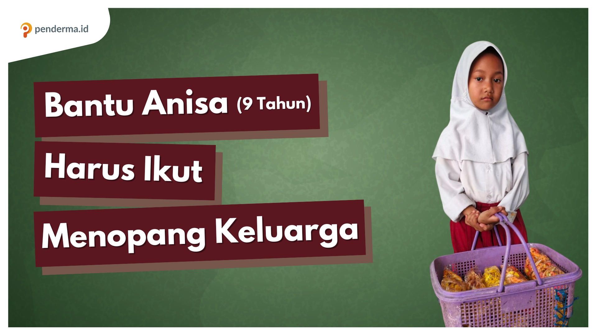 Bantu Anisa, Bocah 9 Tahun yang Harus Ikut Menopang Keluarga - 22109
