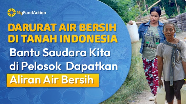 Indonesia Krisis Air Bersih Yuk Bantu Alirkan Air! - 22207